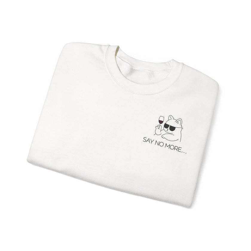 Say no more - Sweatshirt
