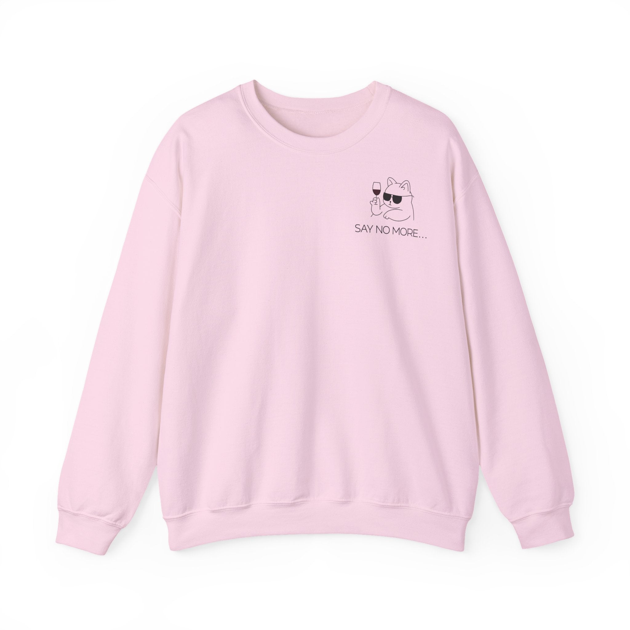 Say no more - Sweatshirt