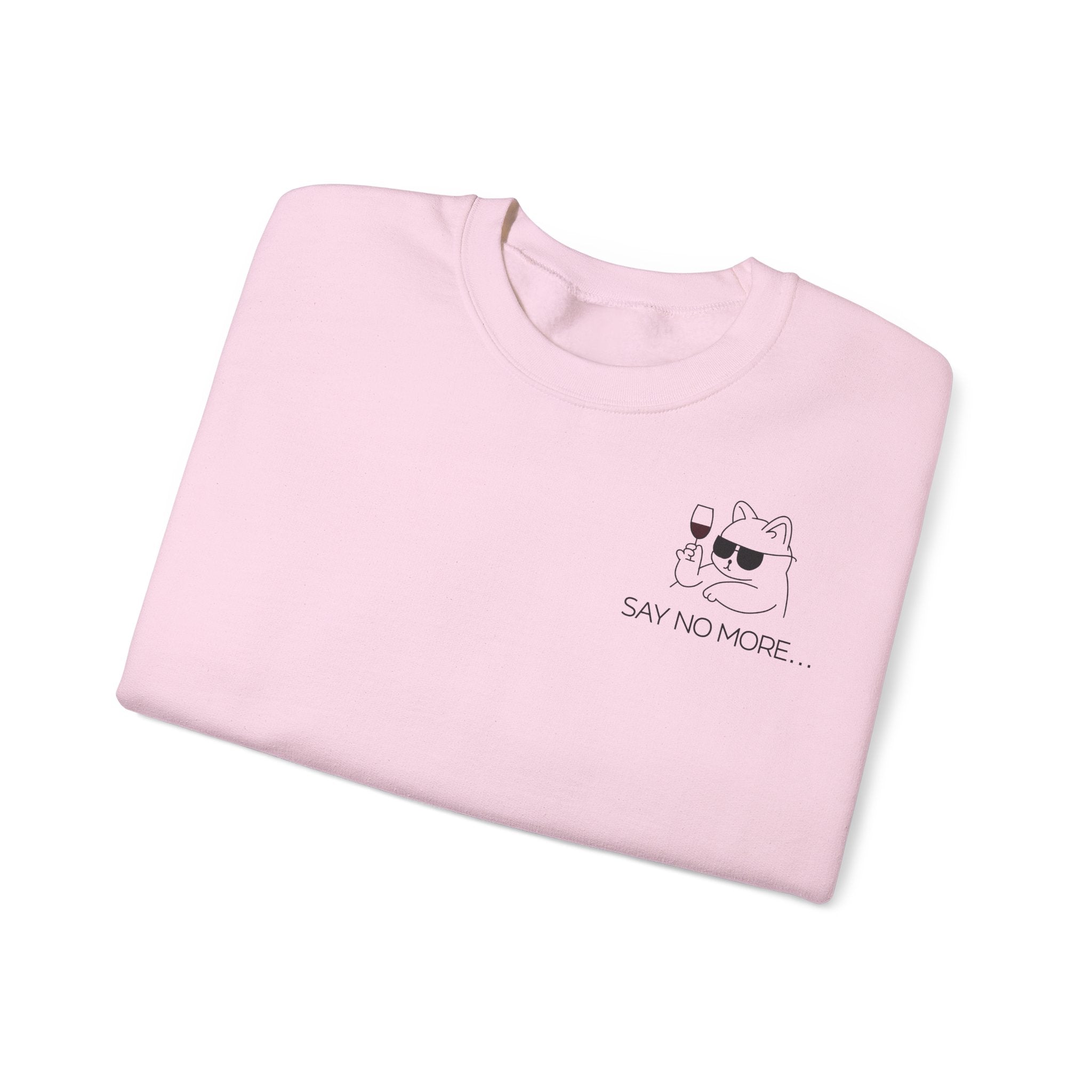 Say no more - Sweatshirt
