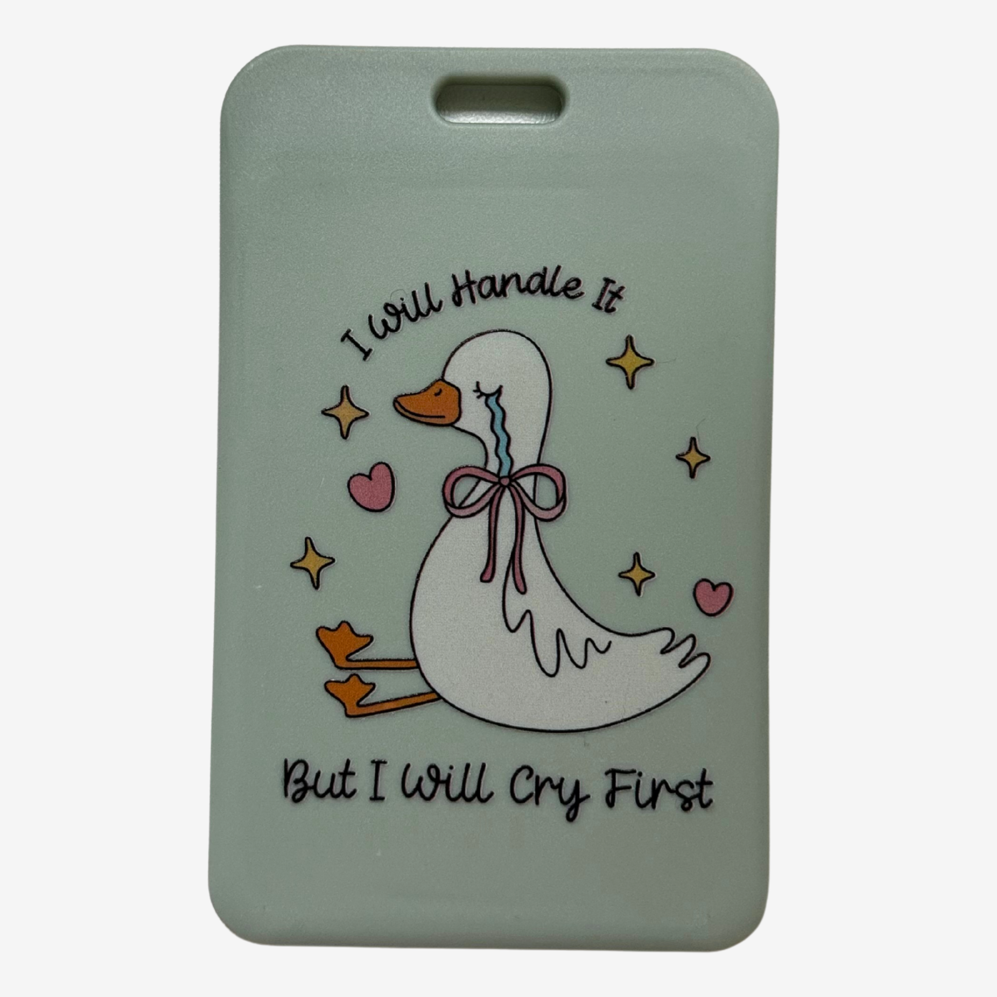 I Will Handle It (But I Will Cry First) – ID-kortholder