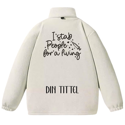 I Stab People For a Living – Fleecejakke med personlig trykk
