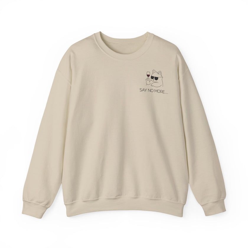 Say no more - Sweatshirt