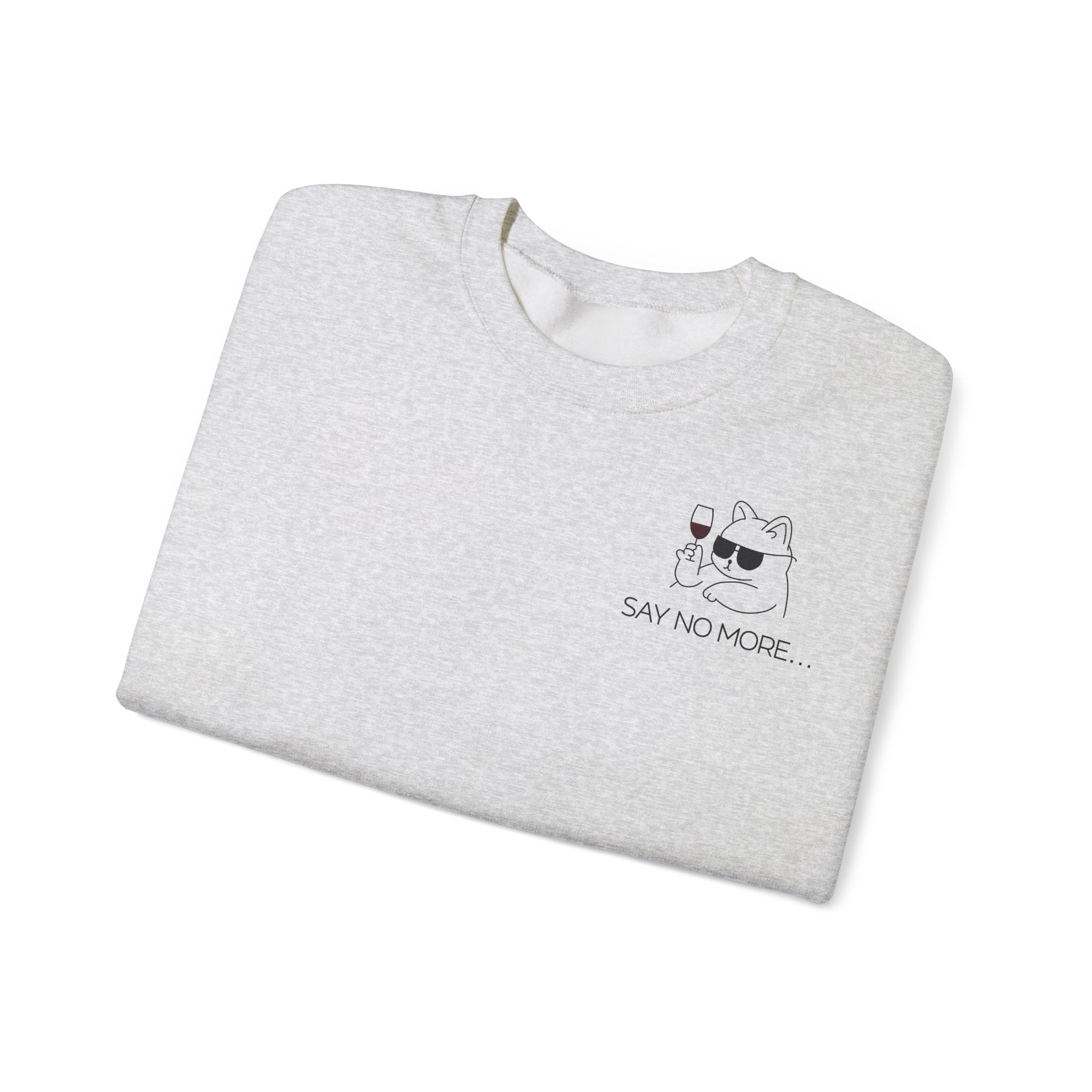 Say no more - Sweatshirt