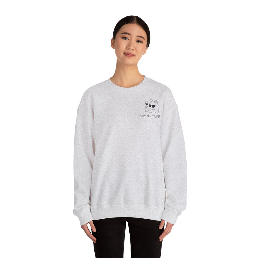 Say no more - Sweatshirt