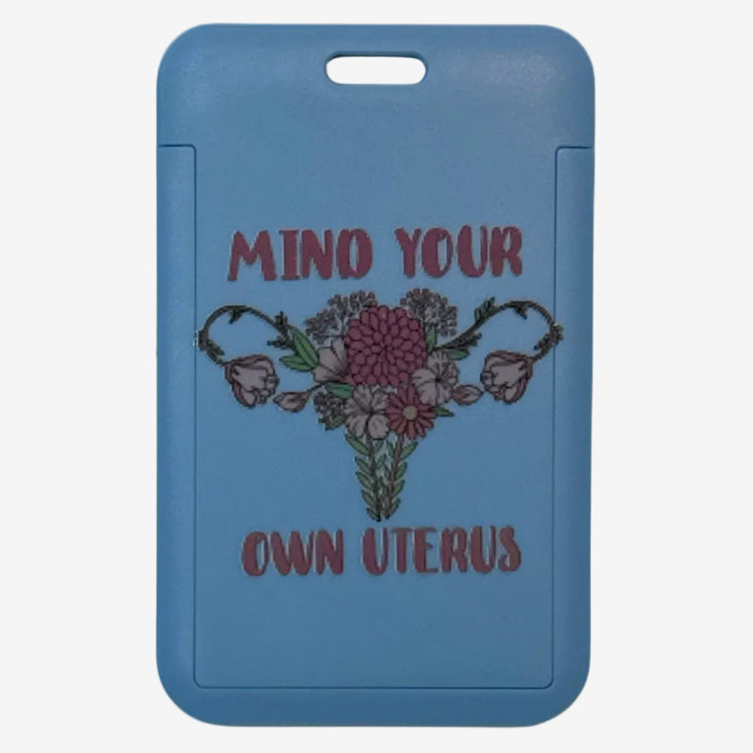 Mind Your Own Uterus – feministisk ID-kortholder