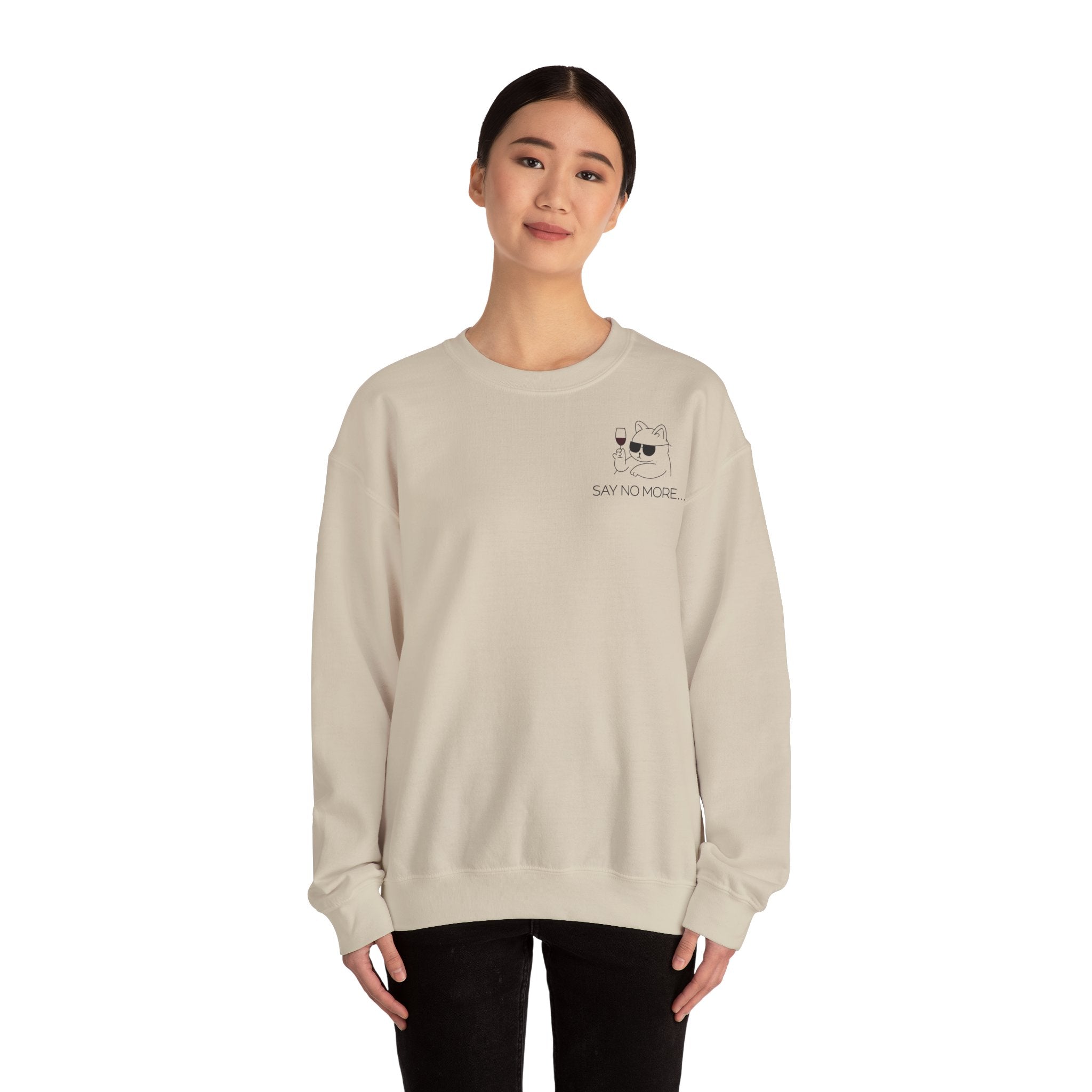 Say no more - Sweatshirt
