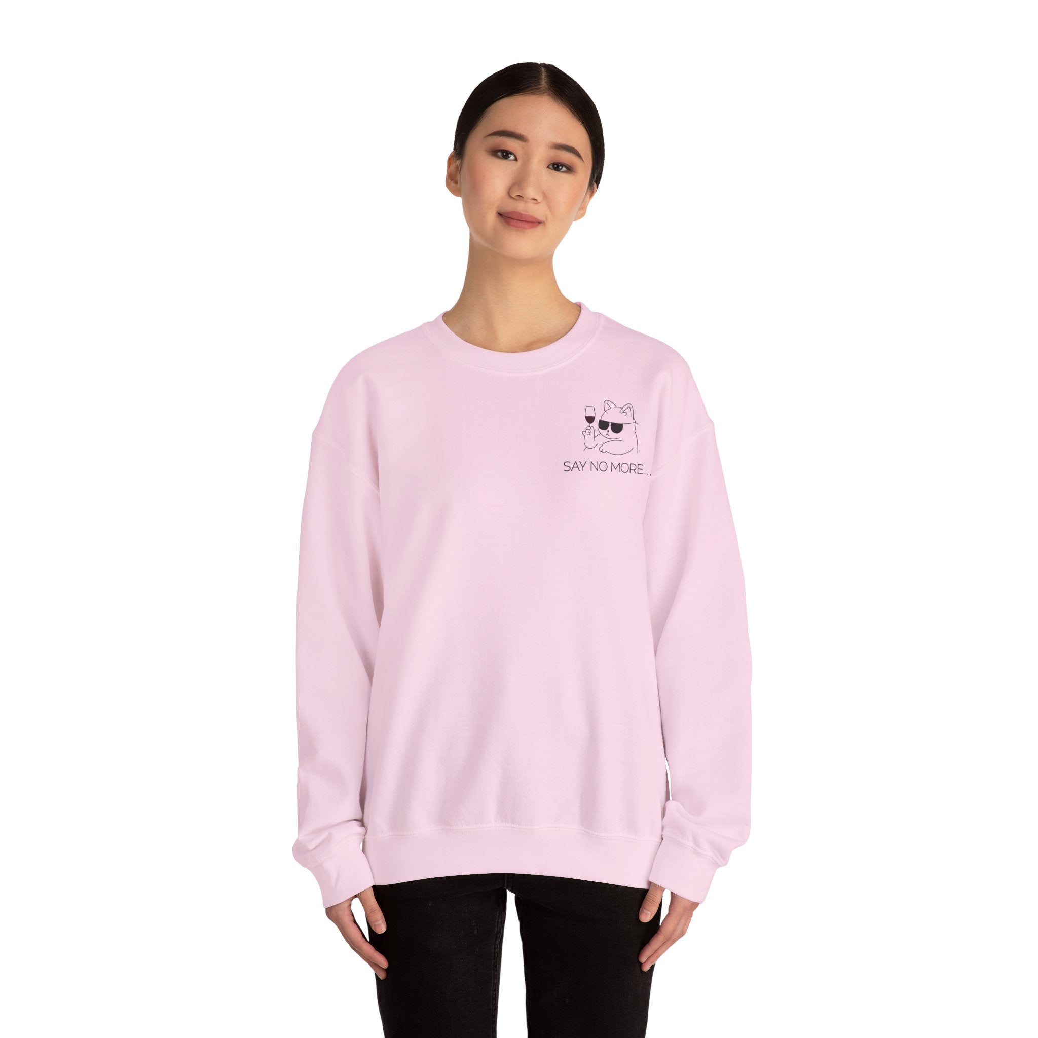 Say no more - Sweatshirt