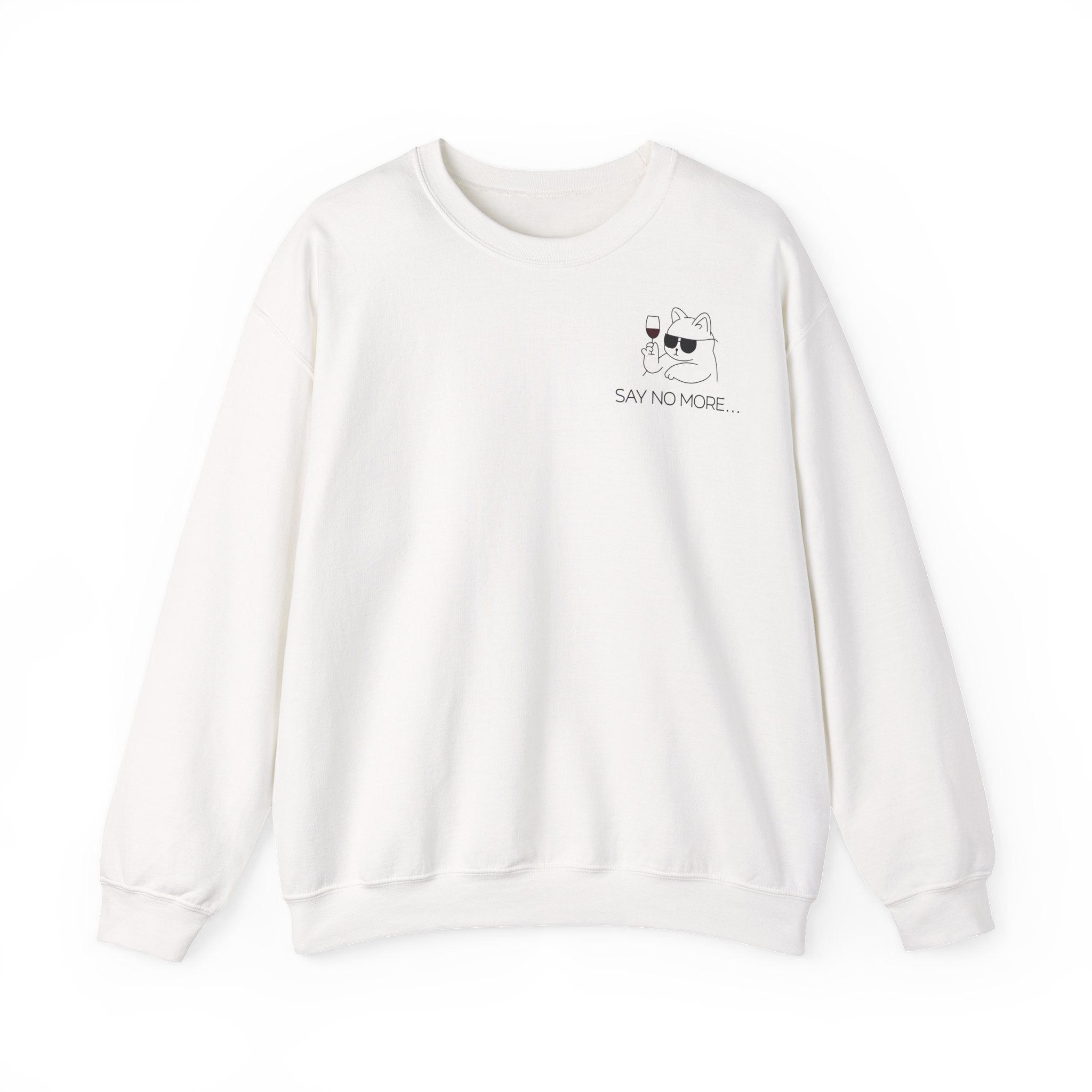 Say no more - Sweatshirt
