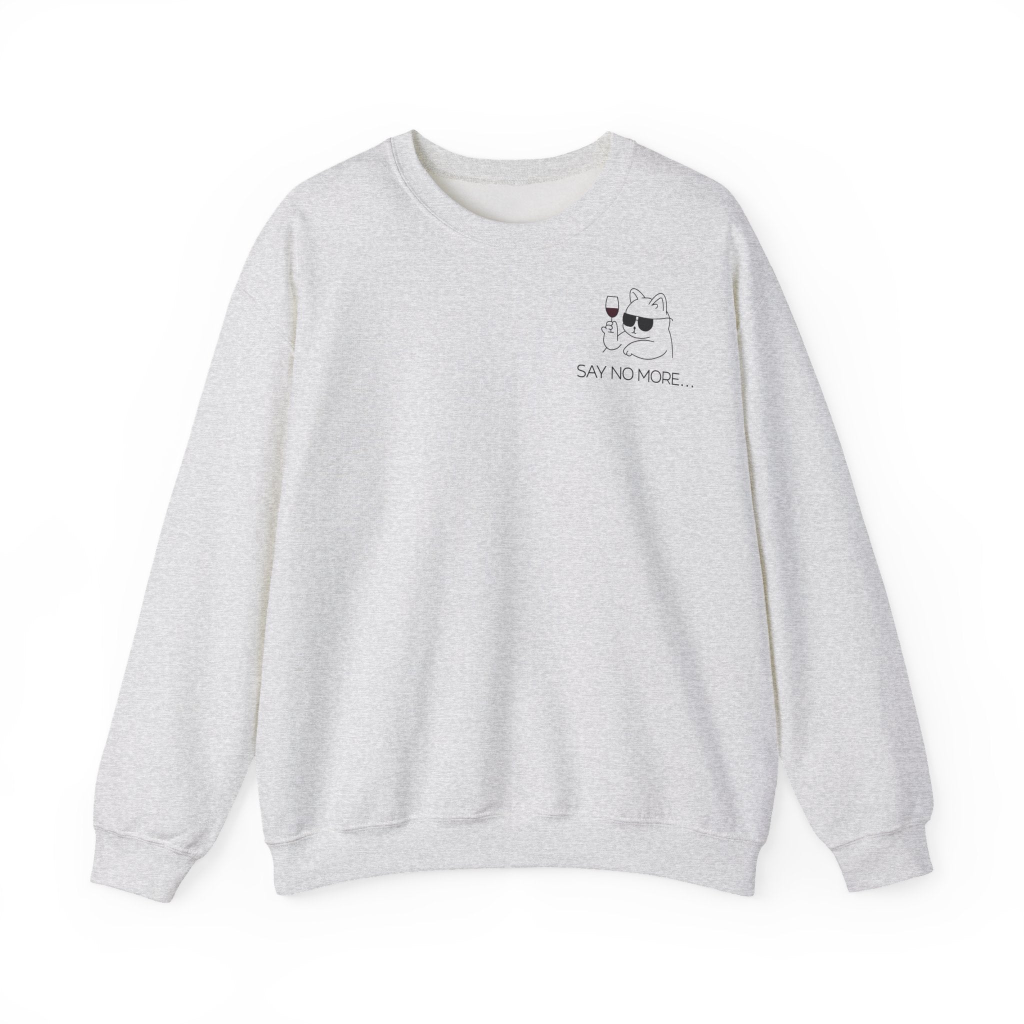 Say no more - Sweatshirt